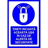 Placuta tineti incuiata aceasta usa in caz de alerta de securitate
